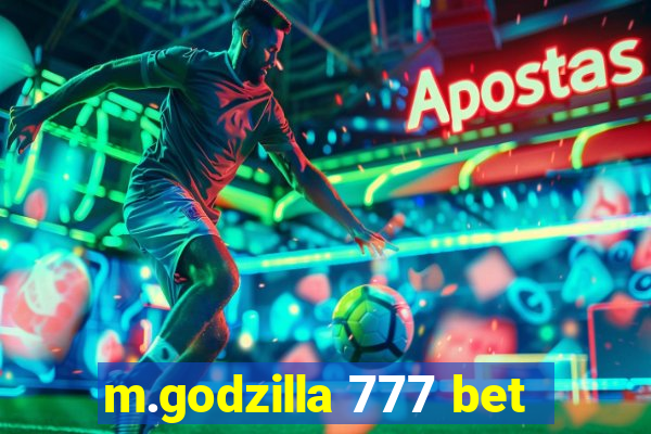 m.godzilla 777 bet